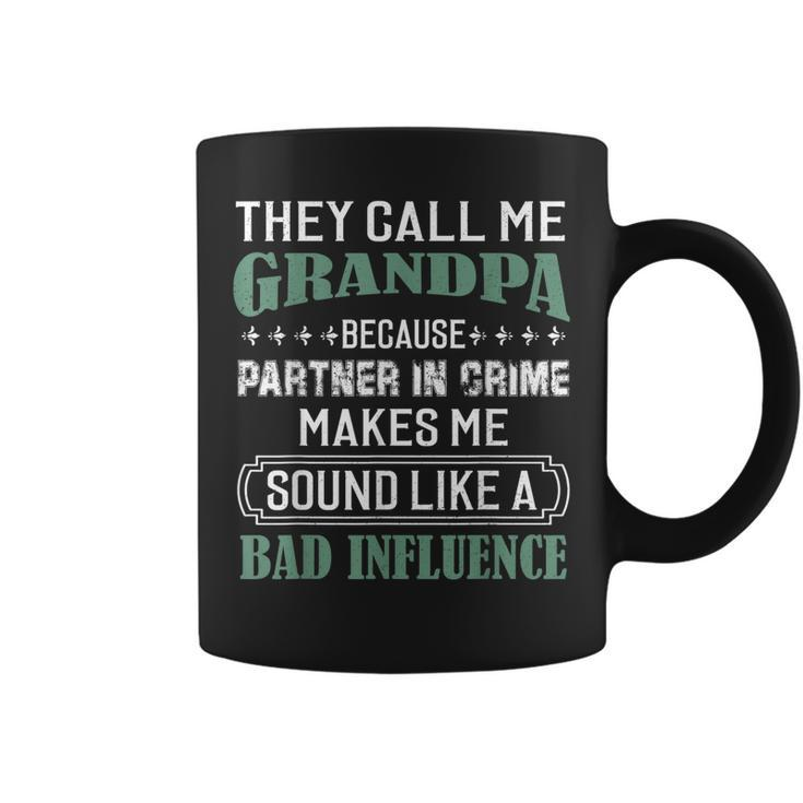 They Call Me Grandpa Because Partner In Crime Gift Coffee Mug