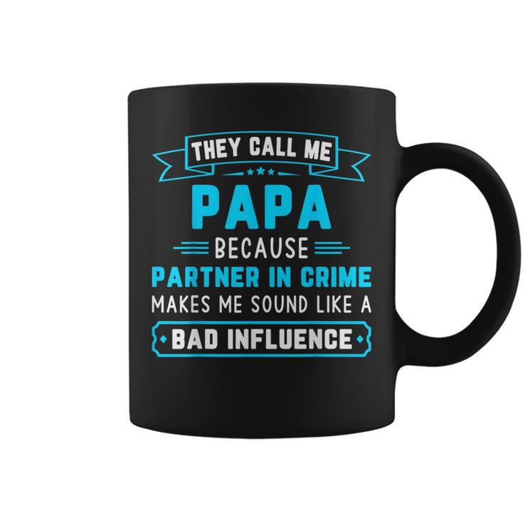They Call Me Papa Because Partner In Crime Funny Dad Grandpa  Coffee Mug