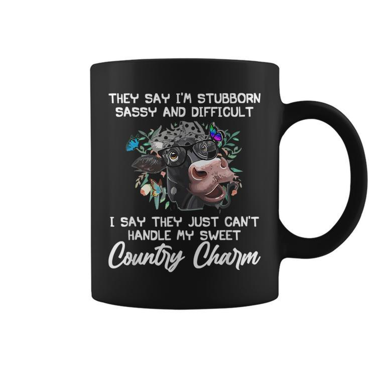 They Say Im Stubborn Sassy And Women Gift Funny Cow Coffee Mug