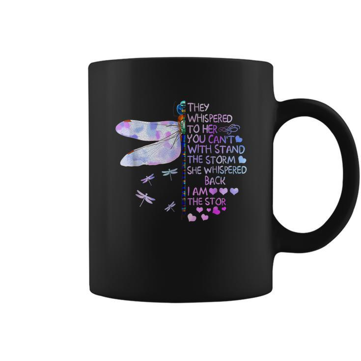 They Whispered To Her You Cant With Stand The Storm  Coffee Mug