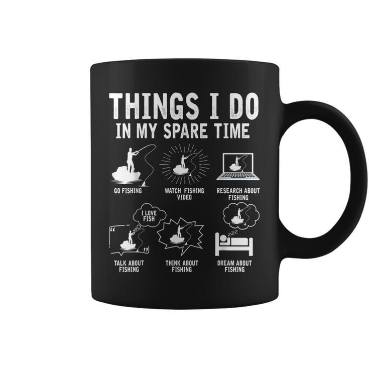 Things I Do In My Spare Time Fishing Rod Funny Fisherman  Fishing Rod Funny Gifts Coffee Mug