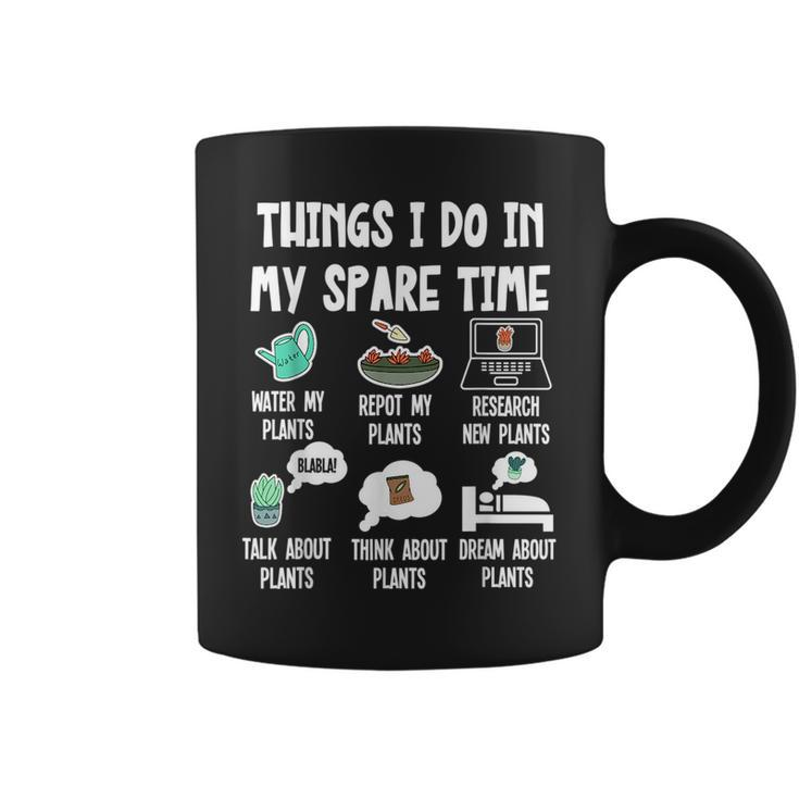 Things I Do In My Spare Time Funny Plant Lover Gardening  Plant Lover Funny Gifts Coffee Mug