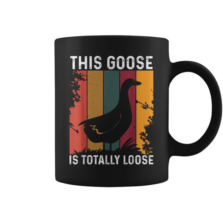 This Goose Is Totally Loose  Coffee Mug