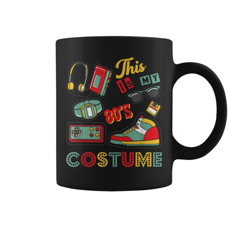 This Is My 80S Costume  1980S Halloween Retro Vintage 80S Vintage Designs Funny Gifts Coffee Mug