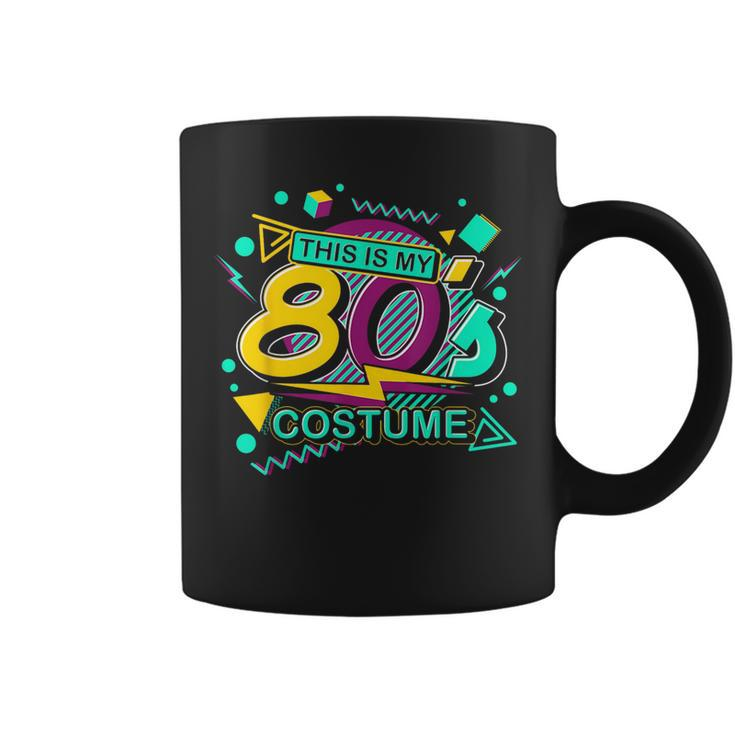 This Is My 80S Costume Retro 1980 Theme Party Eighties Coffee Mug