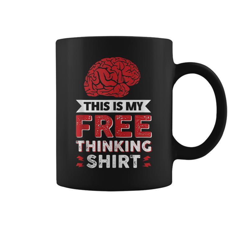 This Is My Free Thinking   Coffee Mug