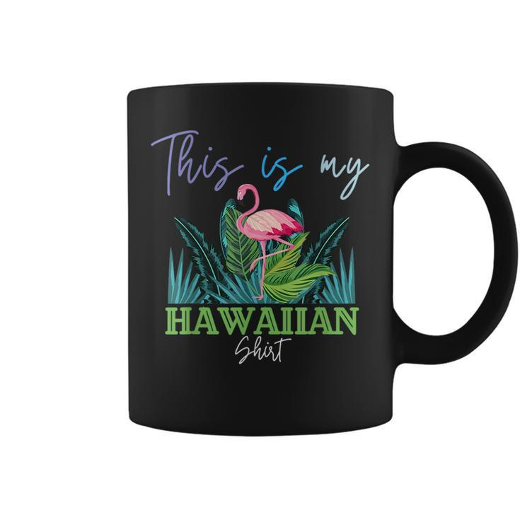 This Is My Hawaiian  Summer Vacation  Coffee Mug
