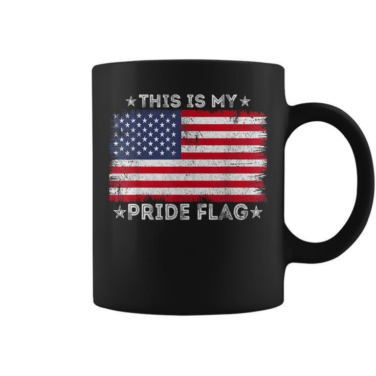 This Is My Pride Flag 4Th Of July Patriotic American Flag Patriotic Funny Gifts Coffee Mug