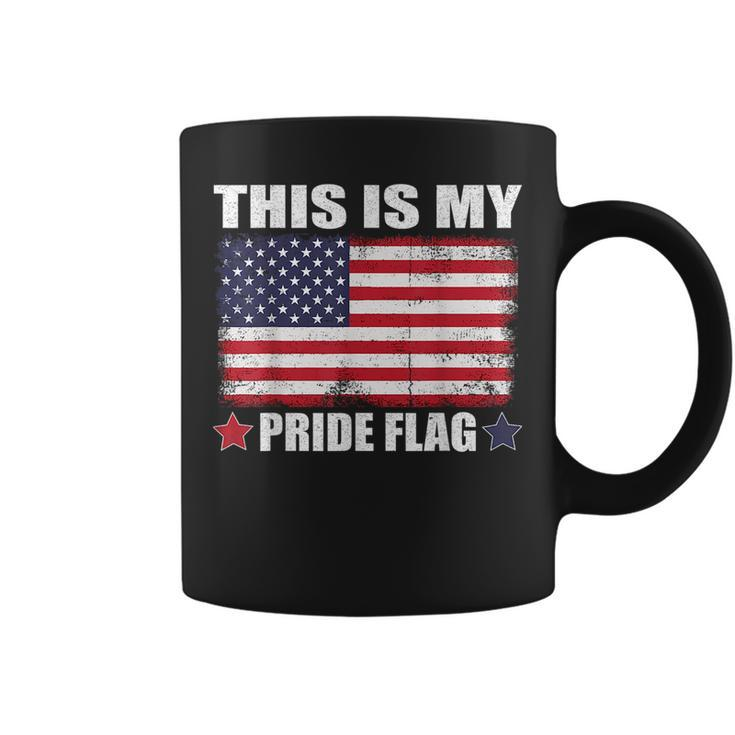 This Is My Pride Flag Us American 4Th Of July Patriotic Patriotic Funny Gifts Coffee Mug