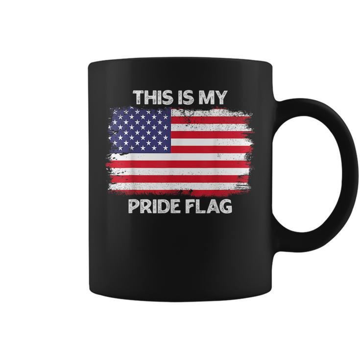This Is My Pride Flag Usa American 4Th Of July Patriotic Us  Coffee Mug