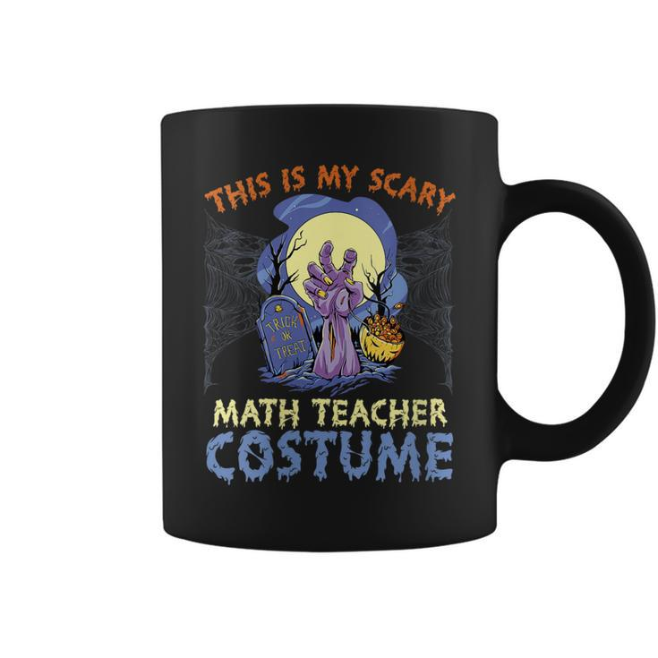 This Is My Scary Math Teacher Costume Rising The Undead Puns  Gift For Womens Gift For Women Coffee Mug