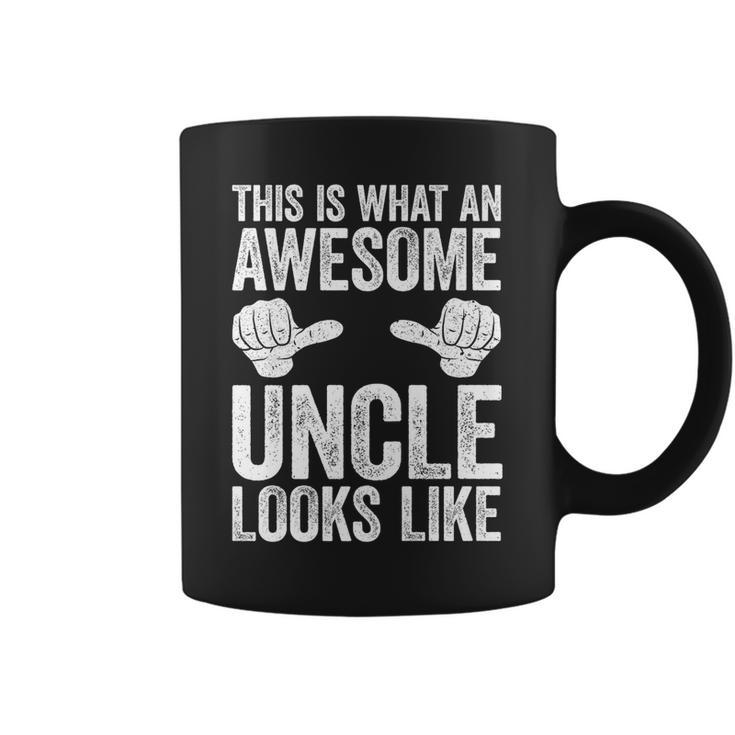 This Is What An Awesome Uncle Looks Like    Coffee Mug