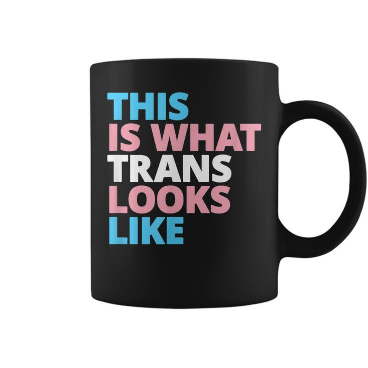 This Is What Trans Looks Like Lgbt Transgender Pride   Coffee Mug