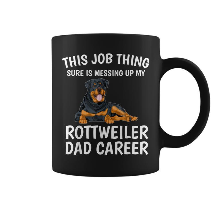 This Job Thing Rottweiler Dad Career Gift Rottweiler  Gift For Mens Coffee Mug