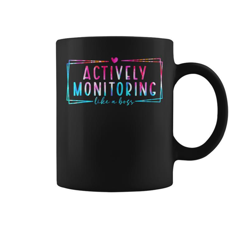 Tie Dye Actively Monitoring Like A Boss Fun Teacher Test Day Coffee Mug