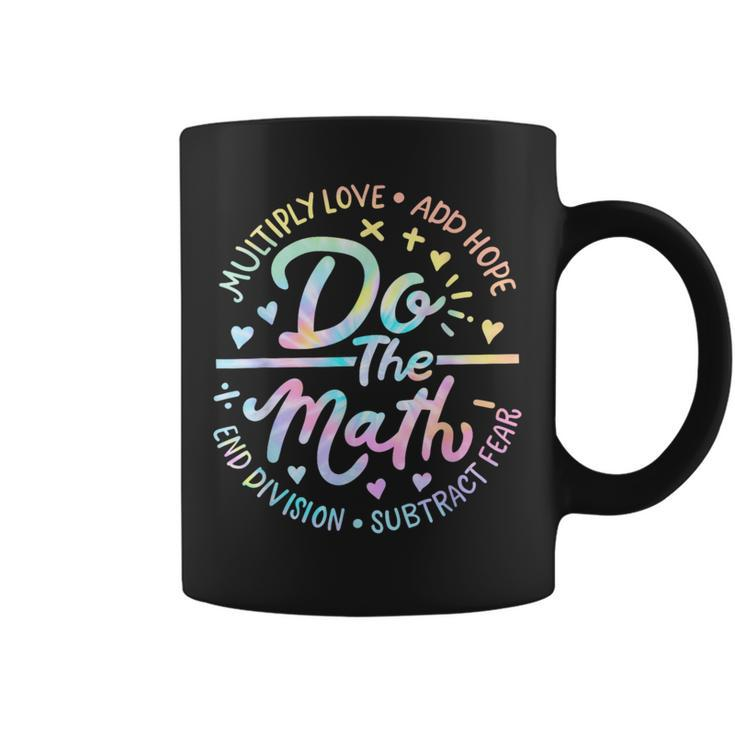 Tie Dye Back To School Do The Math Teachers Students Coffee Mug