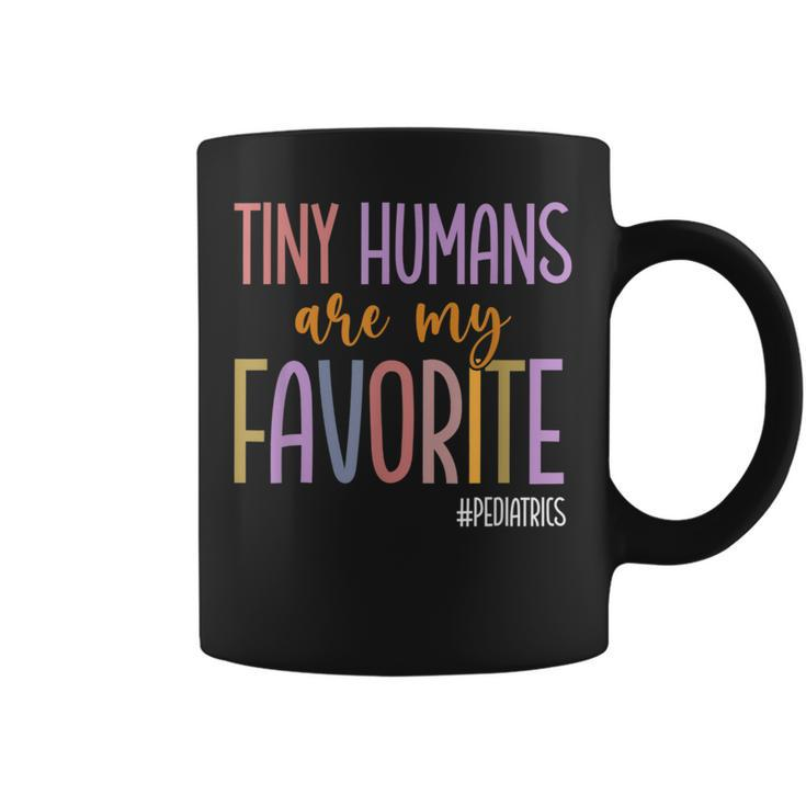 Tiny Humans Are My Favorite Pediatrics Nicu Peds Nurse Coffee Mug