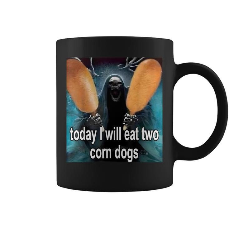 Today I Will Eat Two Corn Dogs Trendy Meme Coffee Mug