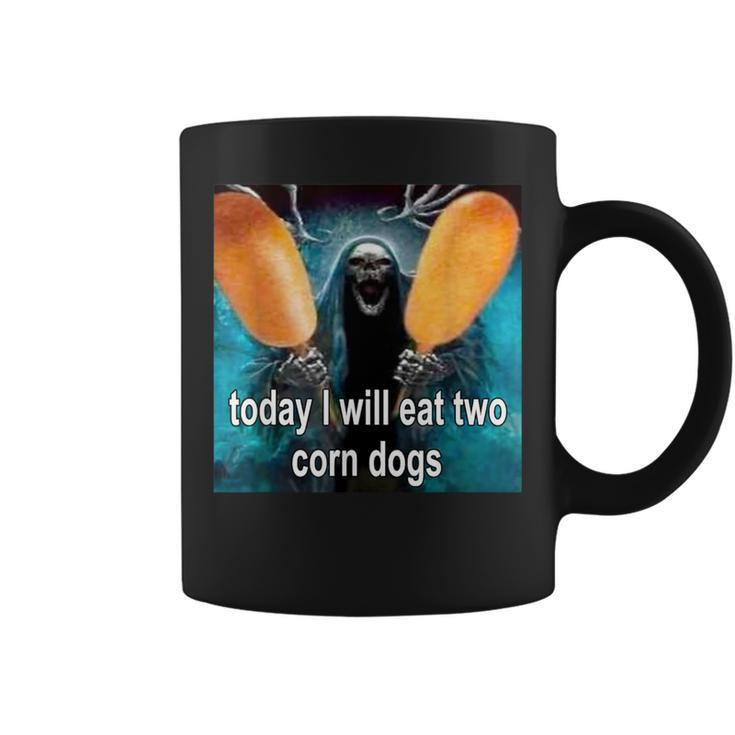 Today I Will Eat Two Corn Dogs Meme Coffee Mug