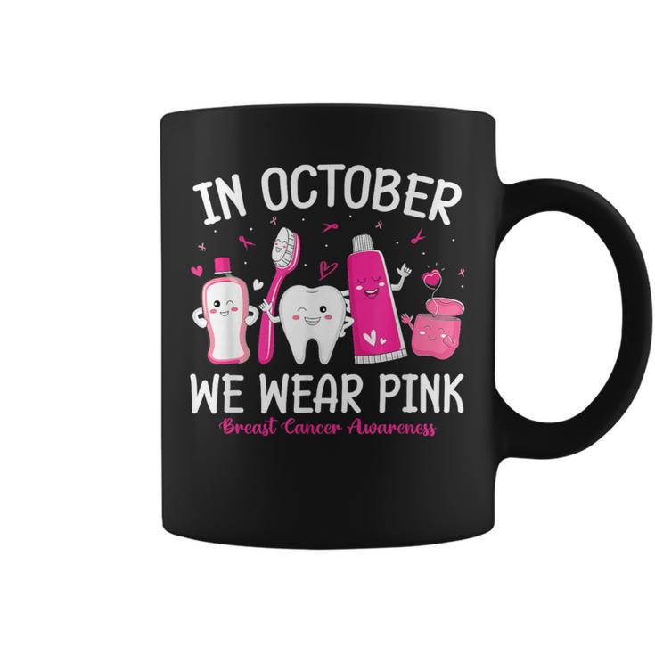 Tooth Dental Assistant In October We Wear Pink Breast Cancer Coffee Mug