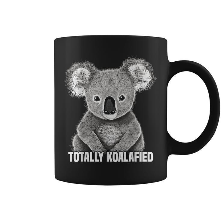Totally Koalafied  - Koala Bear Gifts Graphic   Coffee Mug