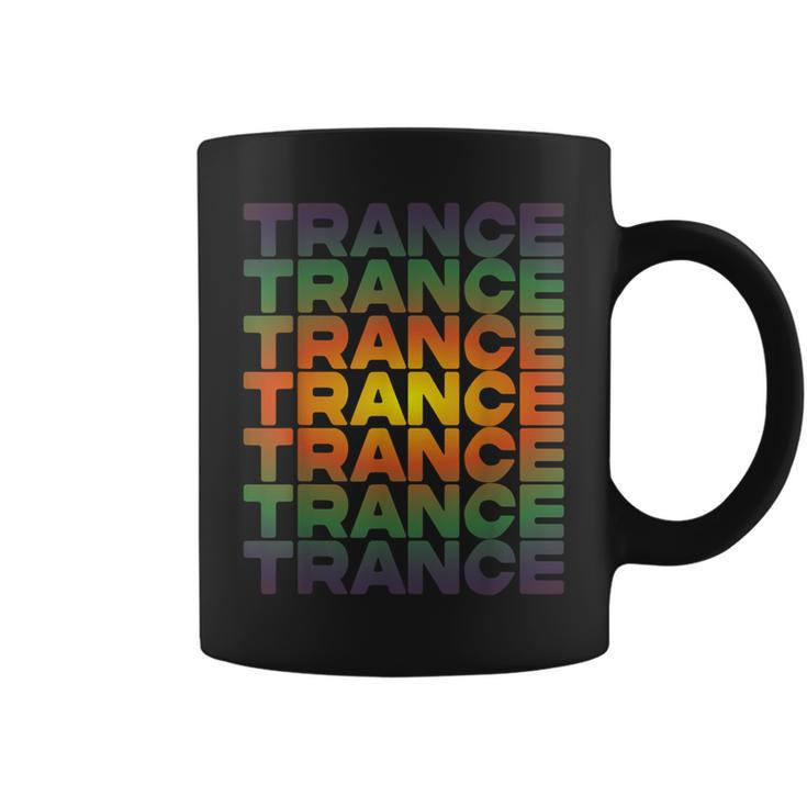 Trance Music We Love Trance Uplifting Psy Goa Trance Coffee Mug