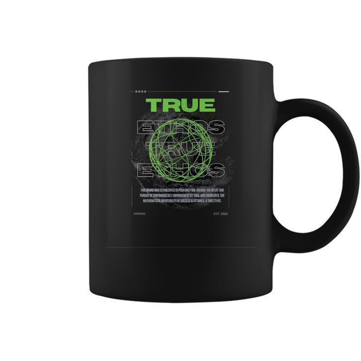 True Ethos Motivational Mission Quote Coffee Mug