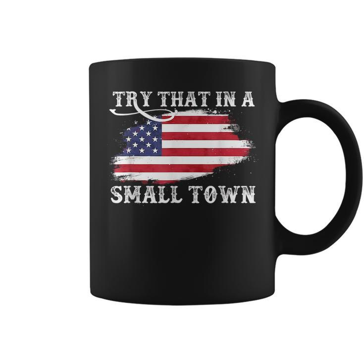 Try That In A Small Country Western Town Country Music Lover Coffee Mug