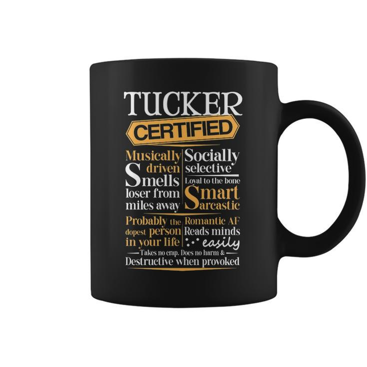 Tucker Name Gift Certified Tucker Coffee Mug