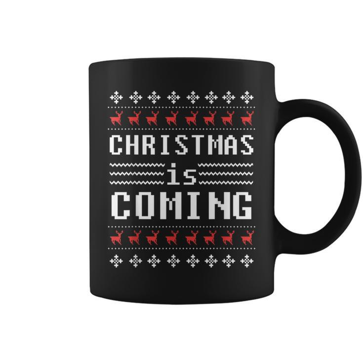 Ugly Christmas Sweater Christmas Is Coming Holiday Coffee Mug