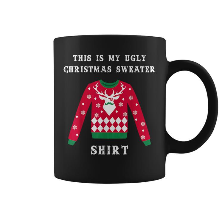 This Is My Ugly Christmas Sweater T Coffee Mug