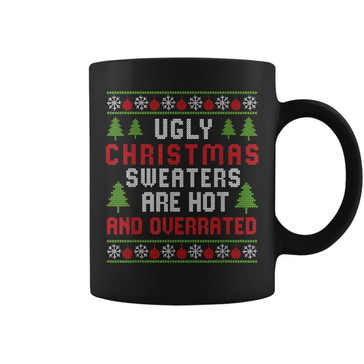 Ugly Christmas Sweaters Hot Overrated Holiday Party Coffee Mug