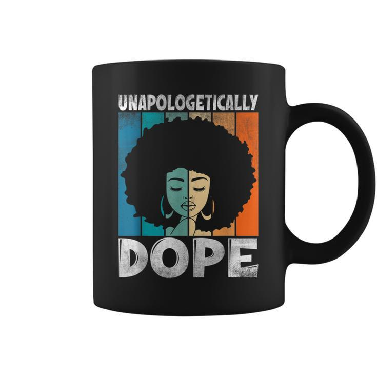 Unapologetically Dope Afro Diva Black History Honor & Pride  Coffee Mug