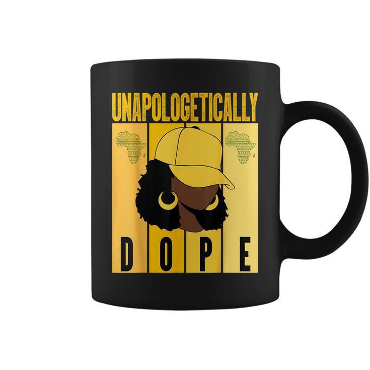 Unapologetically Dope Black History Month African American Black History Funny Gifts Coffee Mug