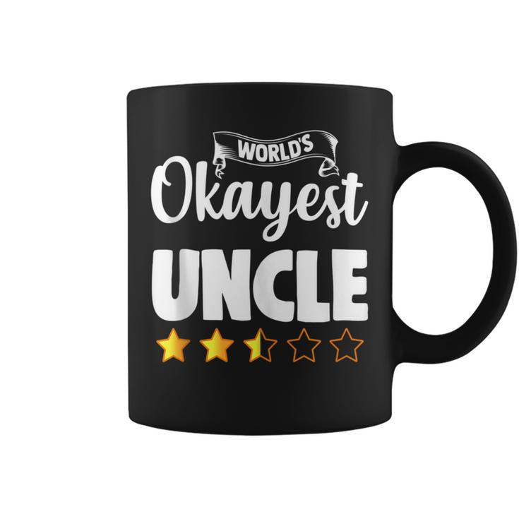Uncle Funny Worlds Okayest Uncle  Coffee Mug