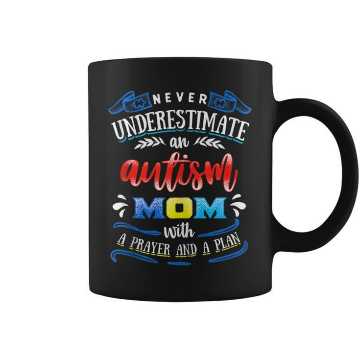 Never Underestimate An Autism Mom With A Prayer And A Plan Coffee Mug