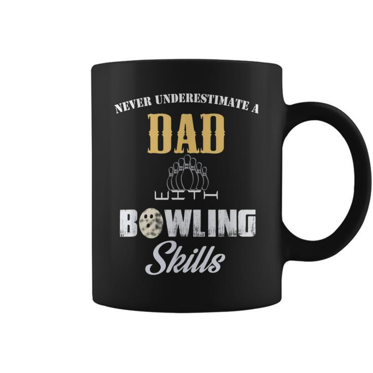 Never Underestimate A Dad With Bowling Skill Father's Day Gi Coffee Mug