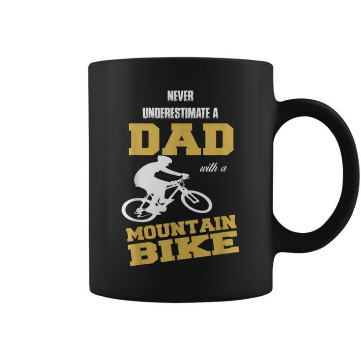 Never Underestimate A Dad With A Mountain Bike T Coffee Mug