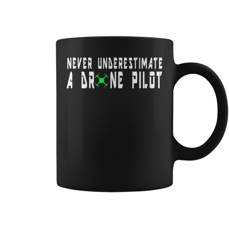 Never Underestimate A Drone Pilot Drone Pilot Pun Coffee Mug