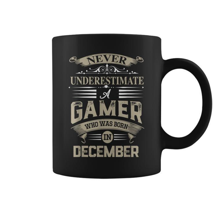 Never Underestimate A Gamer Who Was Born In December Coffee Mug
