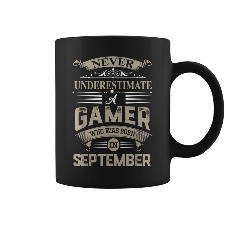 Never Underestimate A Gamer Who Was Born In September Coffee Mug