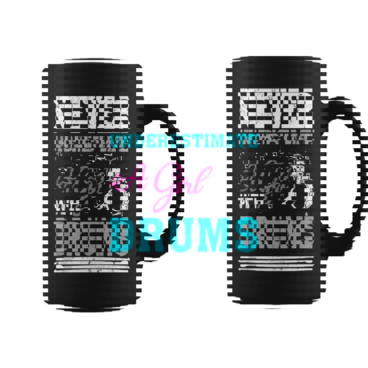 Never Underestimate A Girl With Drums For Girls Coffee Mug