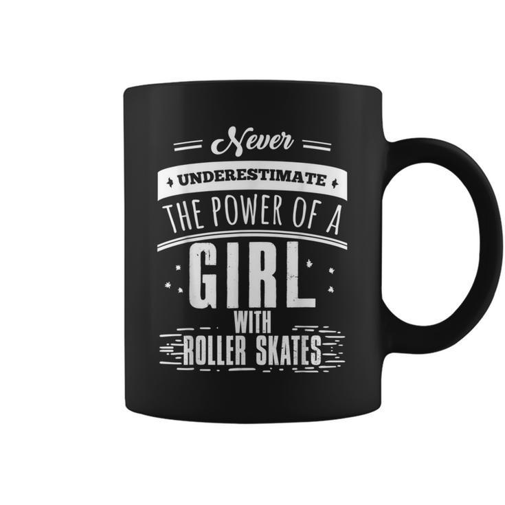Never Underestimate A Girl With Roller Skates Coffee Mug