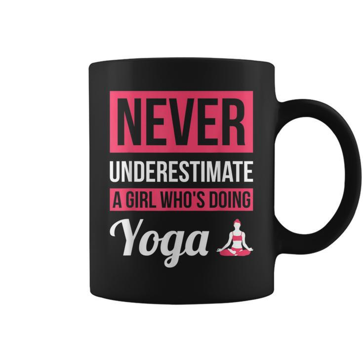 Never Underestimate A Girl Who's Doing Yoga Coffee Mug