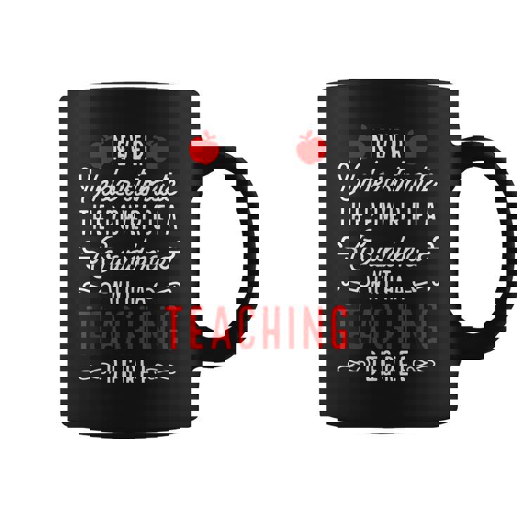 Never Underestimate A Grandma With A Teaching Degree Coffee Mug