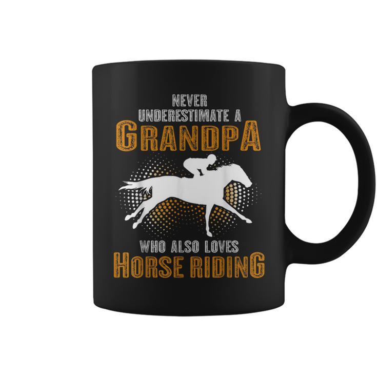 Never Underestimate Grandpa Who Is Also Loves Horse Riding Coffee Mug