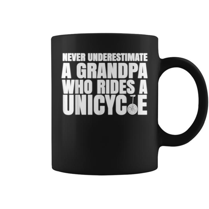 Never Underestimate A Grandpa Who Rides A Unicycle T Coffee Mug