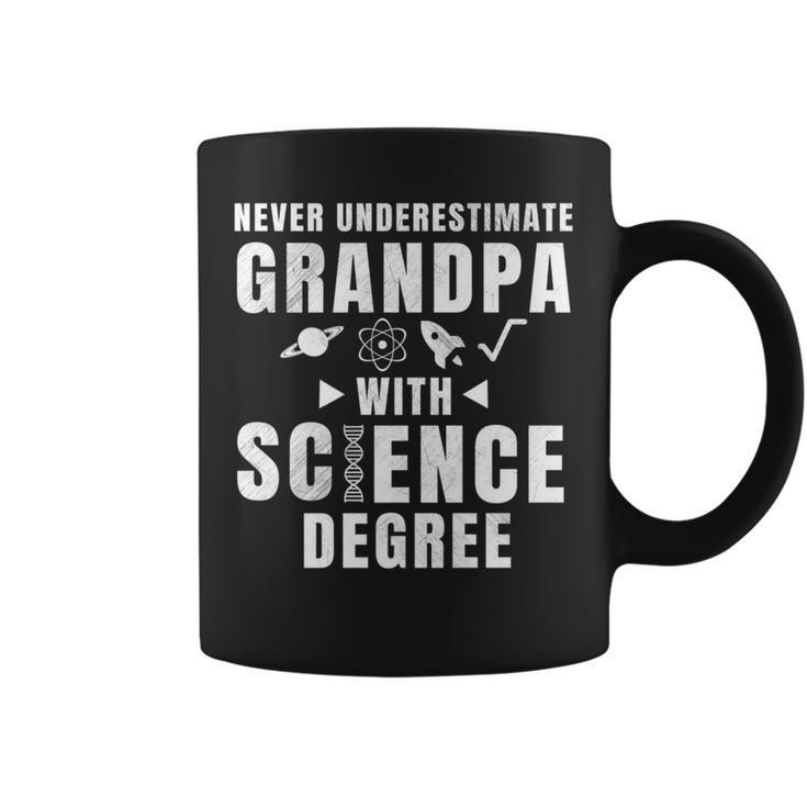 Never Underestimate Grandpa With Science Degree Coffee Mug