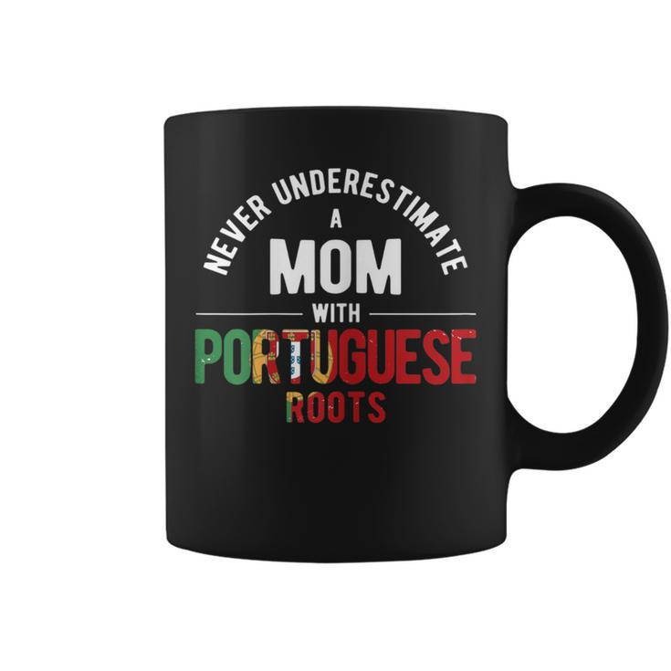 Never Underestimate Mom With Rootsportugal Portuguese Coffee Mug
