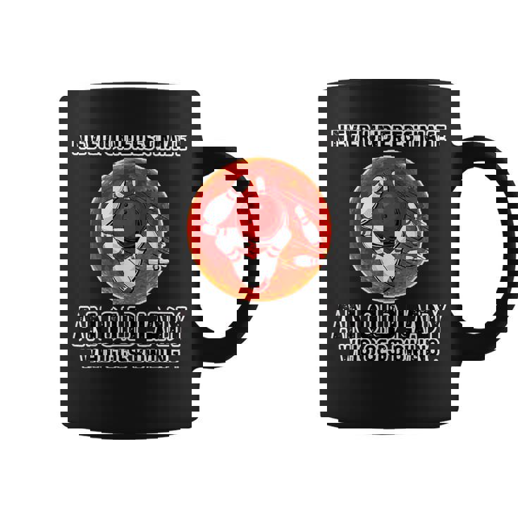 Never Underestimate An Old Lady Who Goes Bowling Coffee Mug